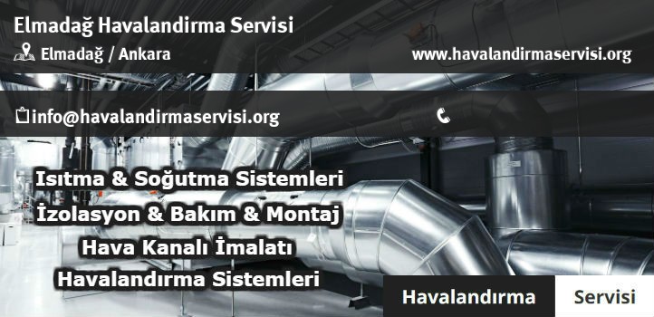 Elmadağ havalandırma servisi