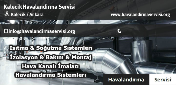 Kalecik havalandırma servisi