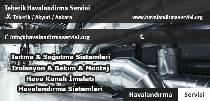 Teberik havalandırma servisi