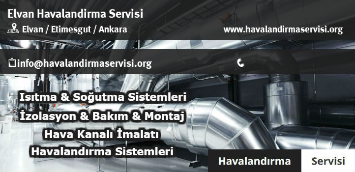 Elvan havalandırma servisi