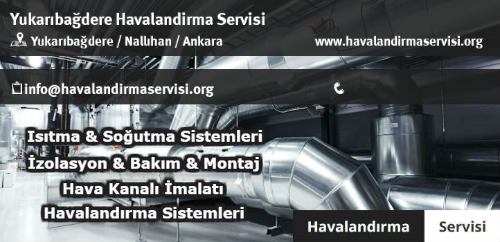 Yukarıbağdere havalandırma servisi