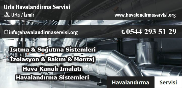 Urla havalandırma servisi