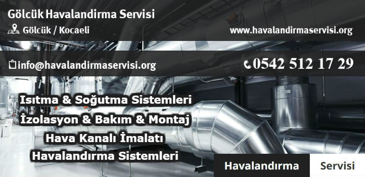 Gölcük havalandırma servisi